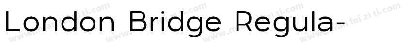 London Bridge Regula字体转换